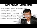 Download Lagu top 5 album  tommy j pisa