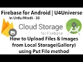 Firebase for Android-30 How to upload Local Storage Files to Firebase Cloud Storage U4Universe