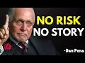Lagu No Risk, No Story | Dan Pena | Best Motivational Speech