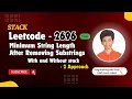 Minimum String Length After Removing Substrings Leetcode 2696 Approach Code with explanation
