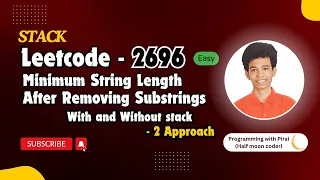 Minimum String Length After Removing Substrings Leetcode 2696 Approach Code with explanation