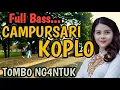 Lagu 1 JAM NONSTOP CAMPURSARI JAWA VERSI KOPLO - DANGDUT KOPLO PALING GAYENG - DIJAMIN BASS GLERR..MANTAP
