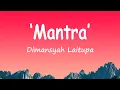 Download Lagu Dimansyah Laitupa - Mantra (Lirik Lagu)