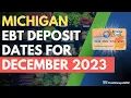 Michigan Food Stamp Deposit Dates for December 2023