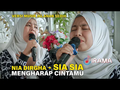 Download MP3 Lagu Tersedih Nia Dirgha Sia Sia Mengharap Cintamu Versi Cover Musik Jalanan Irama Dopang