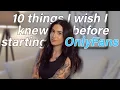 10 Things You NEED To Know BEFORE Starting OnlyFans