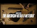 Download Lagu Behind the Line: The American Ultra II Meteora | Ultra II | Fender