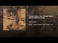 Forget About You, Forget About Myself (Remastered)