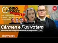 Download Lagu Giro das Onze | Cármen e Zanin votam: Ministros têm a responsabilidade de responder a Fux