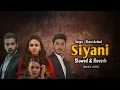Lagu Siyani Ost | Slowed \u0026 Reverb Song | Pakistani Drama Ost | Shani Arshad