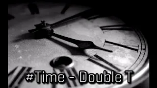 Download Time (Thời Gian) - Double T MP3