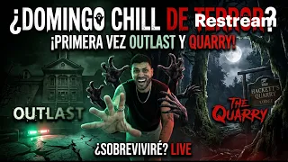 🔴HOY SE SUFRE 🎃 The Quarry y Jugando Outlast 1 por 1ª Vez