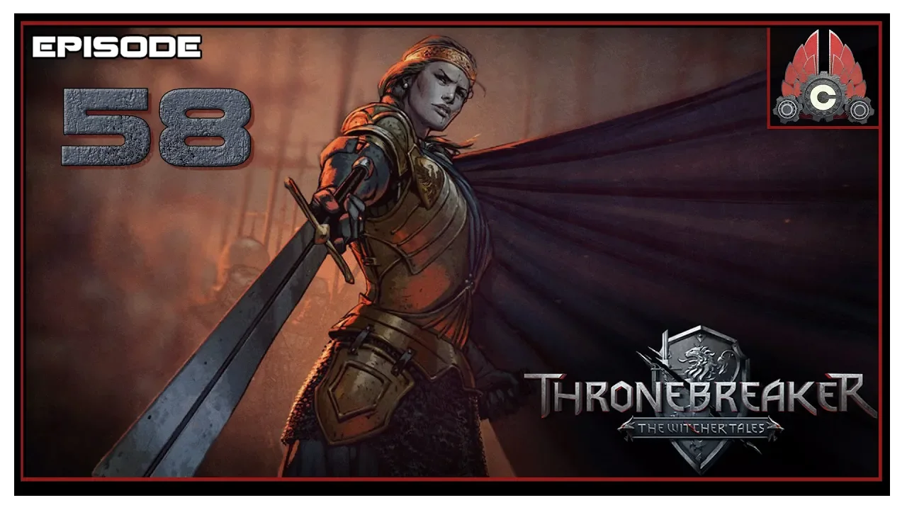 Let's Play Thronebreaker: The Witcher Tales With CohhCarnage - Episode 58