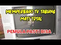 Lagu Cara Servis TV TABUNG MATI TOTAL pemula pasti bisa