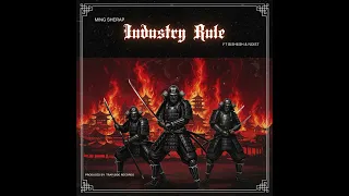 Ming Sherap - Industry Rule ft. ​Bishesh & Noist