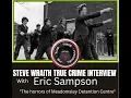 Steve Wraith s True Crime Podcast The Horrors Of Medomsley Detention Centre with Eric Sampson