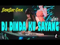 Download Lagu DJ | DINDA KU SAYANG