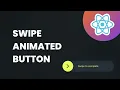 How to Add an Animated Swipe Button to Your React Native App