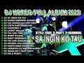 Lagu DJ SA INGIN KO TAU CEK SOUND DJ KARNAVAL BASS HOREG VIRAL FULL ALBUM TERBARU 2025 Nm15