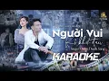 Lagu [KARAOKE] NGƯỜI VUI KẺ KHỔ ĐAU - PHẠM THANH SANG | NHẠC BUỒN THẤT TÌNH NGHE LÀ KHÓC