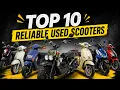 Top 10 Reliable Used Scooters that Actually last 2026