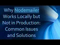Why Nodemailer Works Locally but Not in Production Common Issues and Solutions