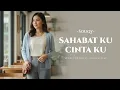 Lagu Sahabat Ku Cinta Ku – SouQy | Cover by MusicaiPlay (Lirik Video)