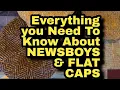 Lagu Everything You Need To Know About NEWSBOY CAPS \u0026 FLAT CAPS in 7 Minutes