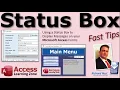 Use a Status Box to Display Messages to Users on your Microsoft Access Forms Great for Long Loops