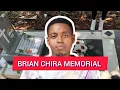 BRIAN CHIRA MEMORIAL SEE WHAT HAPPENED ONE YEAR AFTER BRIAN CHIRA S DEATH