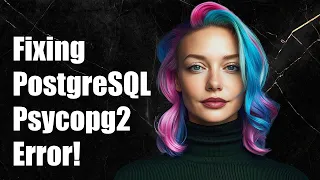 Fixing PostgreSQL Psycopg2 Error Invalid Byte Sequence for UTF8 Encoding