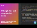 Writing better unit tests with jest mocks Building a microservices-based NodeJS and React app