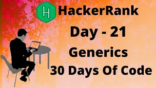 Hacker Rank 30 days of code in C Day 21 Generics code solution