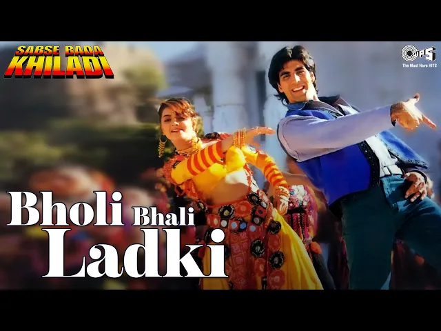 Download MP3 Bholi Bhali Ladki | Sabse Bada Khiladi | Akshay Kumar, Mamata | Kumar Sanu, Alka Yagnik | 90's Hits