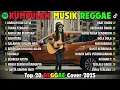 Top Hits Spotify Indonesia 2026 Full Album Reggae 🎧🔥 Kumpulan Musik Cover SKA REGGAE Terbaru 2026!