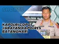 Download Lagu Kapolres Batanghari Polda Jambi AKBP M Hassan Dicopot dari Jabatannya oleh Kapolri, Begini Sosoknya