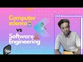 Computer science iyo Software engineering maxay ku kala duwan yihiin