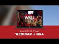 WKU MASTER Plan Webinar Q A 2023