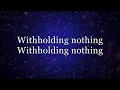 Withholding Nothing Medley Lyrics