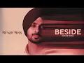 Download Lagu Nirvair Pannu - Beside (Official Video) NirvairNess | Nirvair Pannu New Song | Nirvair Pannu Album