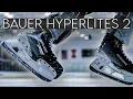 Bauer Hyperlites 2 First Impressions