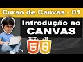 Introduction to Canvas HTML and Javascript Canvas - Canvas Course