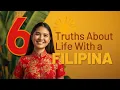 Lagu 6 Truths About Life With a Filipina No One Talks About