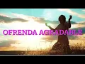 Download Lagu Ofrenda agradable (con letra ) Elizabeth Villecollo