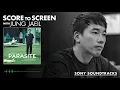 Jung Jaeil - Score to Screen with Jung Jaeil (Parasite) | Sony Soundtracks