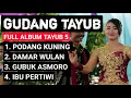 Download Lagu TAYUB - PODANG KUNING , DAMAR WULAN , GUBUK ASMORO , IBU PERTIWI