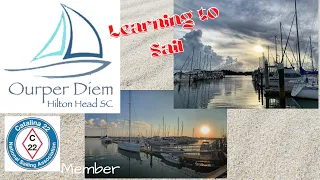 LEARNING TO SAIL on our Catalina 22