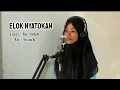 Download Lagu Elok Nyatokan (Cover)