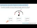 MN 5 VCMNA187 Estimate the value of a fraction to solve a problem
