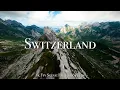 Switzerland 4K - Cinematic FPV Relaxation Film with Calming Music